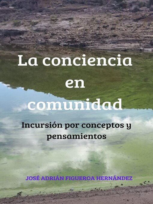 Title details for La conciencia en comunidad by José Adrián Figueroa Hernández - Available